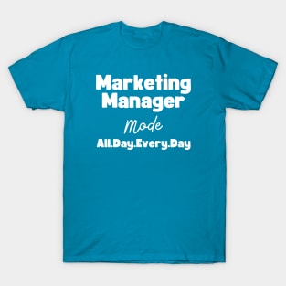 Marketing Manager Gift T-Shirt